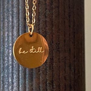 NWT Stainless Steel Gold Necklace with charm Be Still